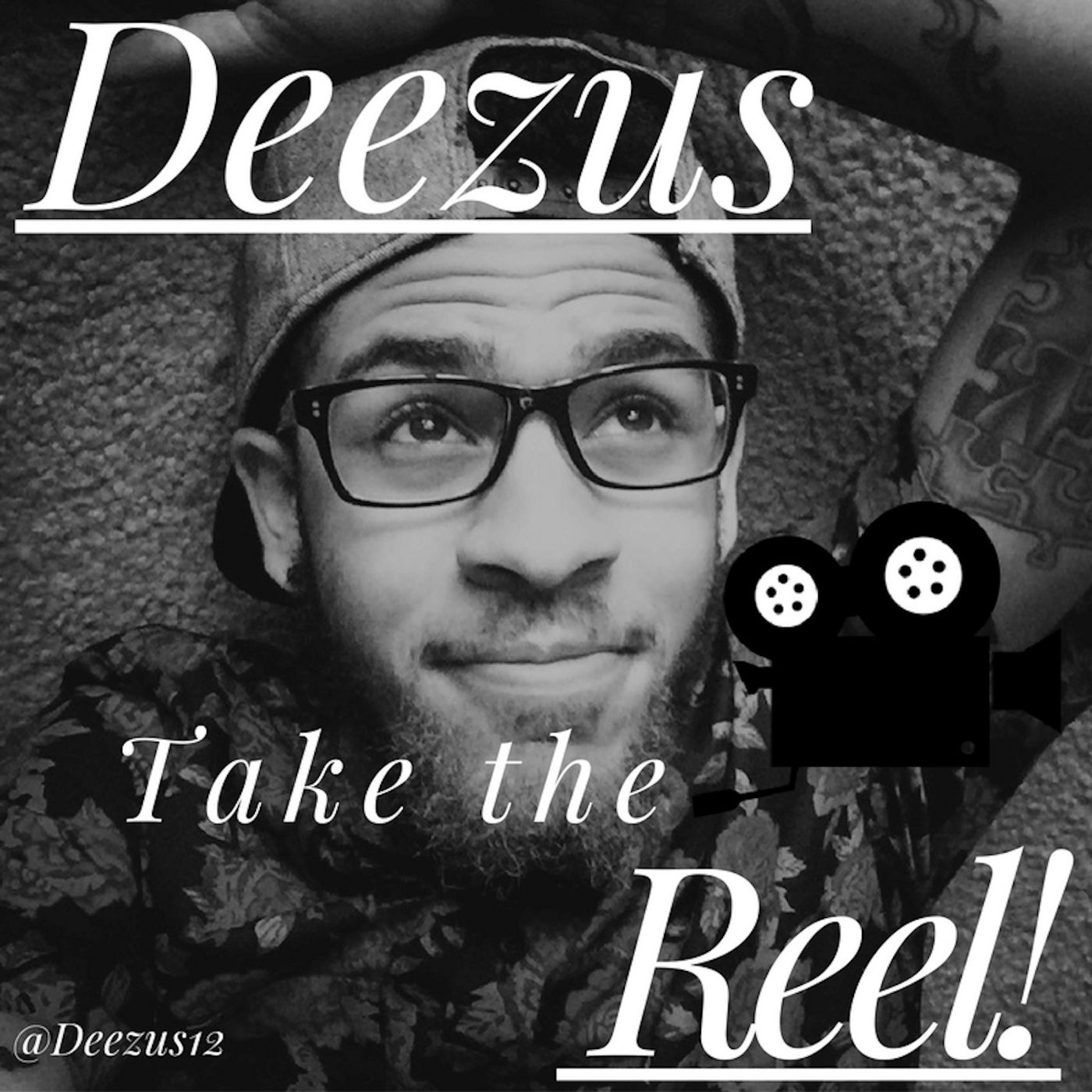 Deezus Take the Reel podcast artwork