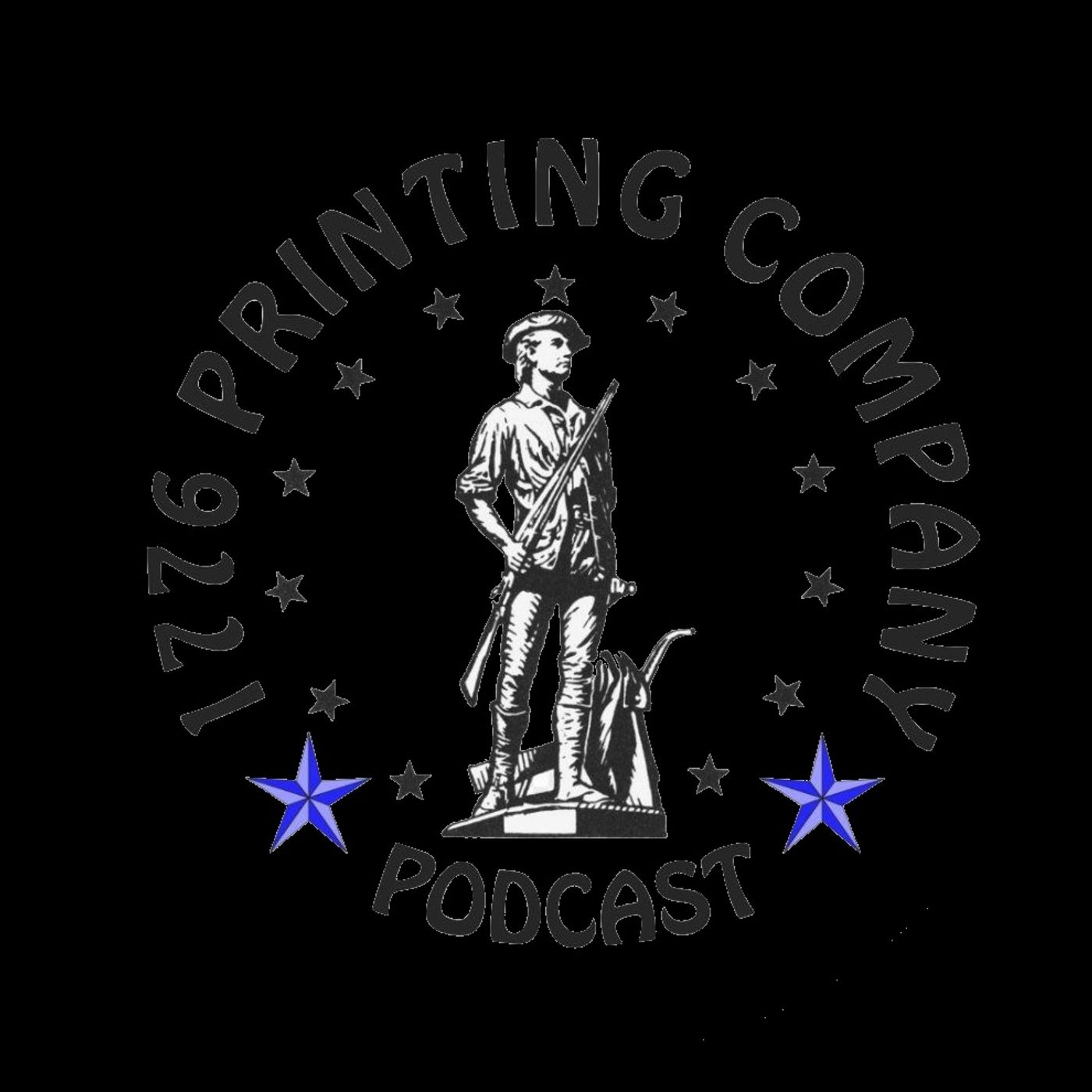 THE 1776 PRINTING COMPANY PODCAST