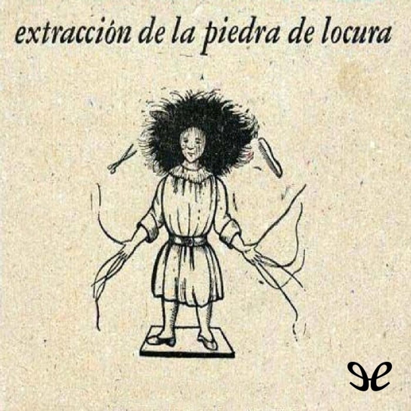 (Resumen) Extraccion de la piedra de locura - Alejandra Pizarnik