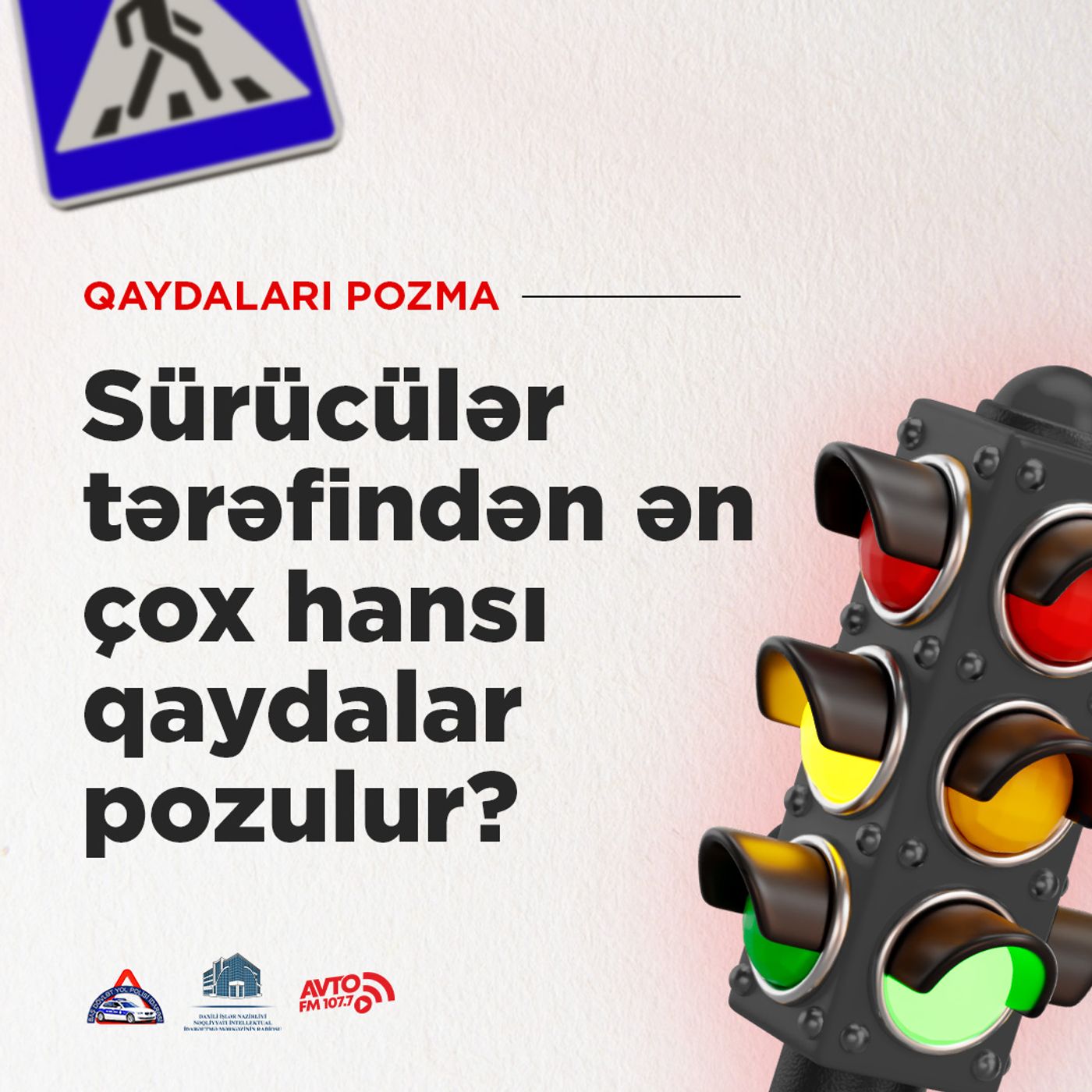 Sürücülər tərəfindən ən çox hansı qaydalar pozulur?
