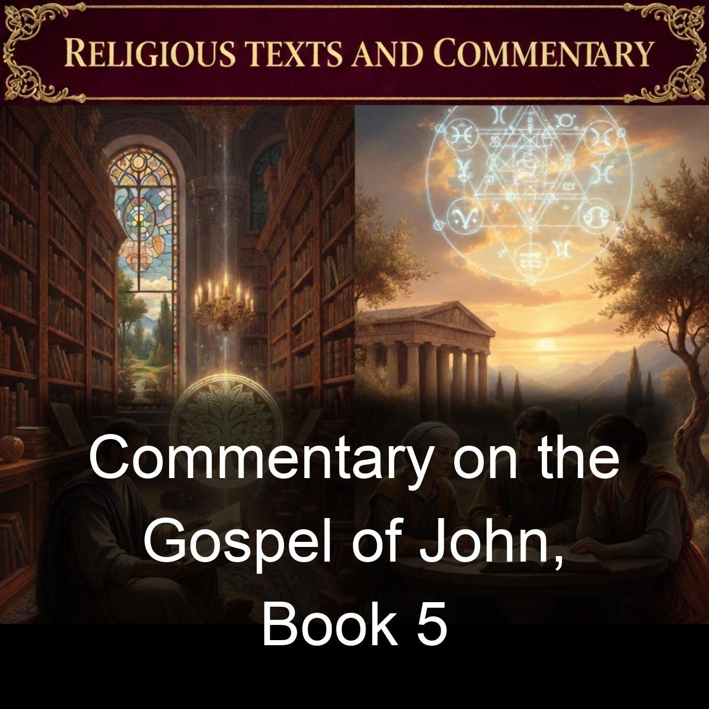 Commentary on the Gospel of John Book 5 - Cyril of Alexandria