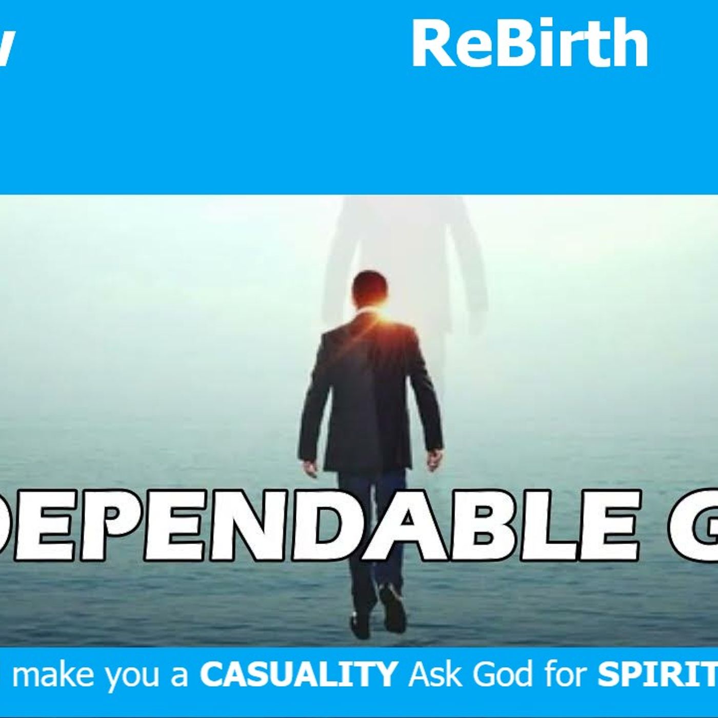Monday July 06,2026 New ReBirth  Dependable God episode artwork