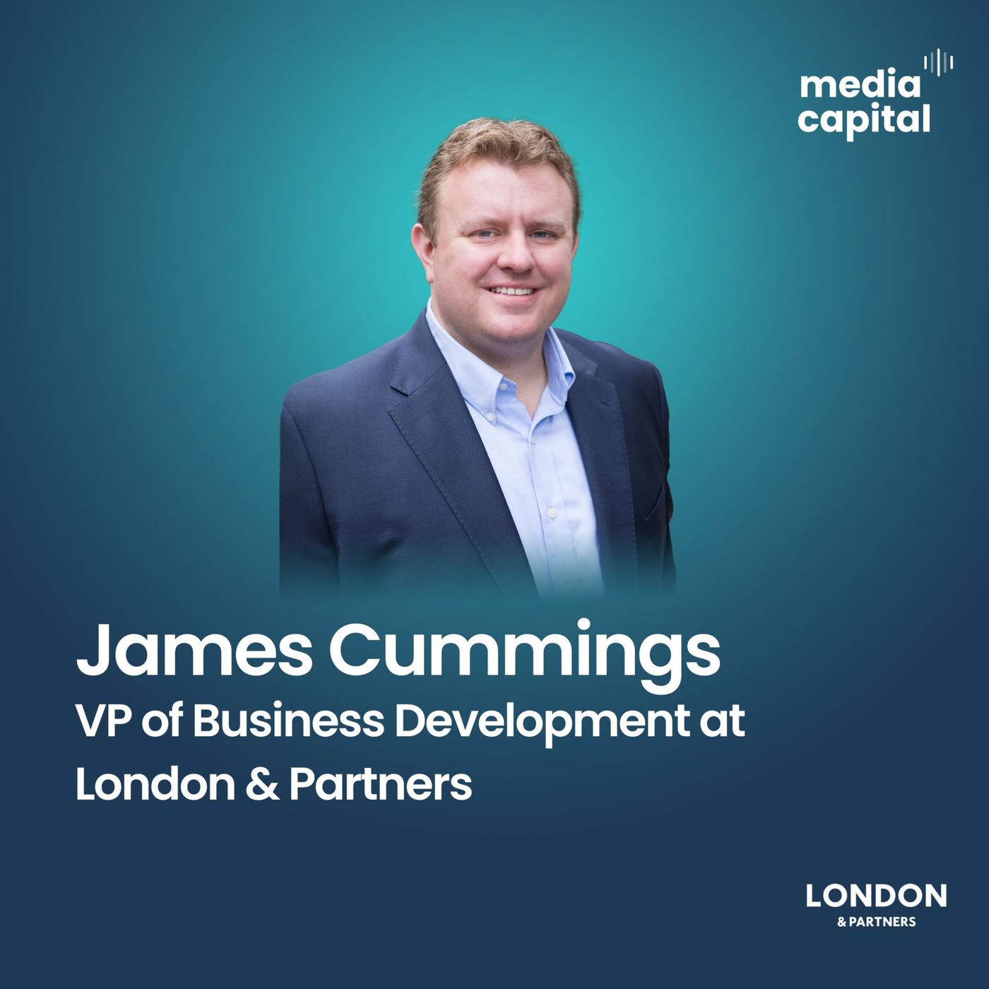 Scaling Across Borders: James Cummings on UK–US Expansion & London’s Global Strategy episode artwork