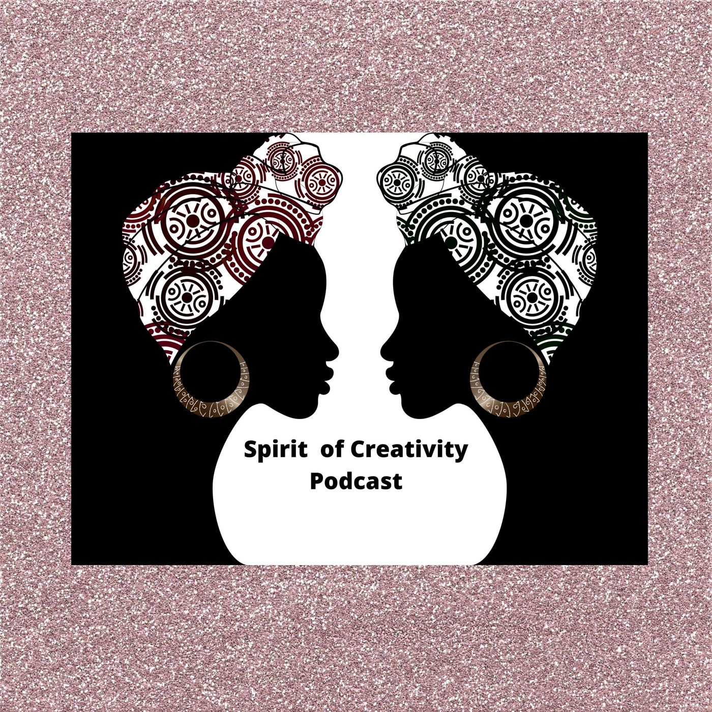 Spirit Of Creativity with Sis.Noel