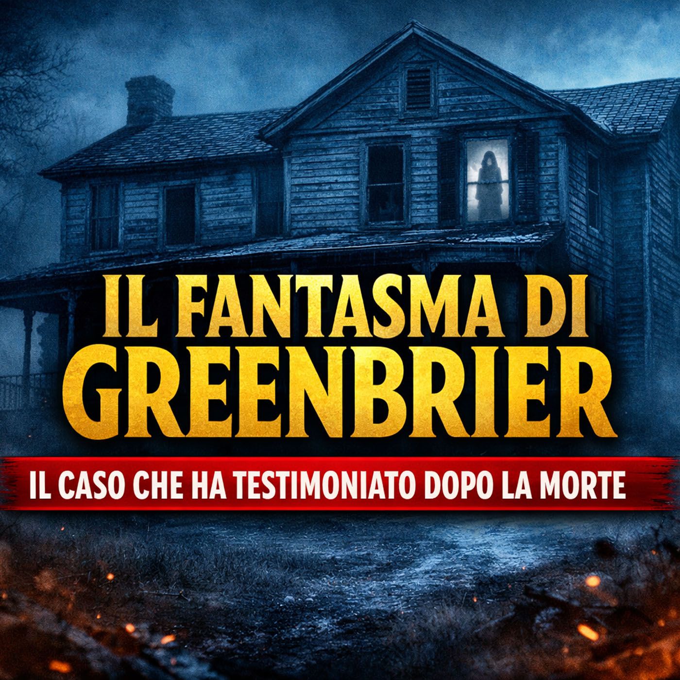 Il Fantasma di Greenbrier – Il Caso che Ha Testimoniato Dopo la Morte episode artwork