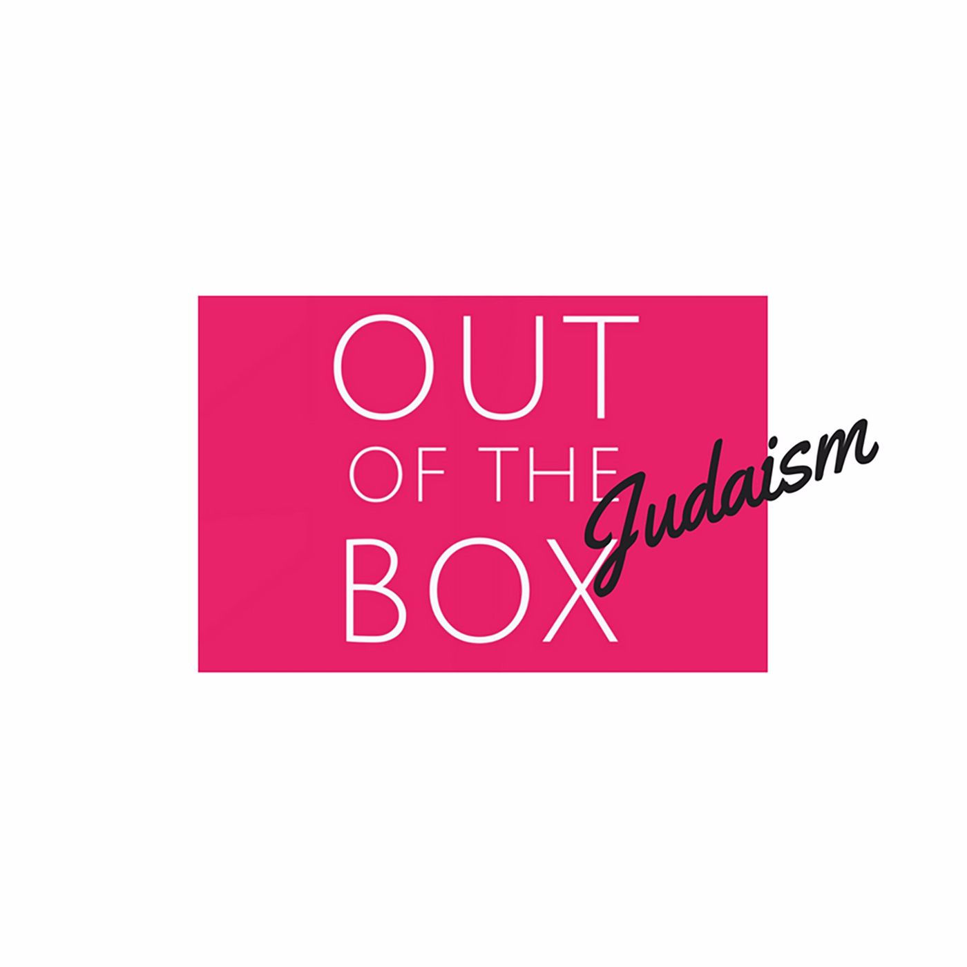 Out of the Box Judaism Podcast