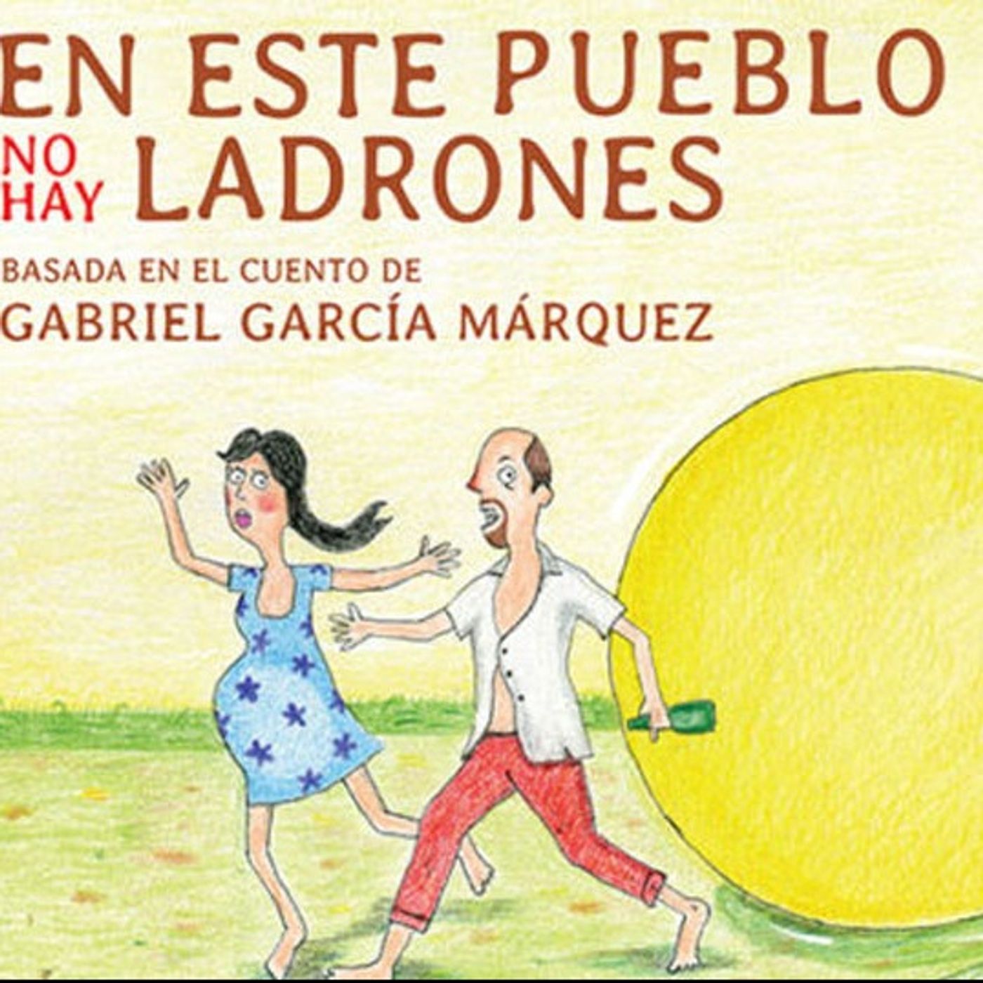 'En este pueblo no hay ladrones' la obra de teatro recomendada de la semana episode artwork