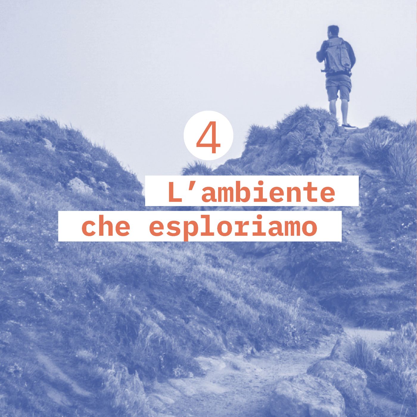 4. L’ambiente che esploriamo