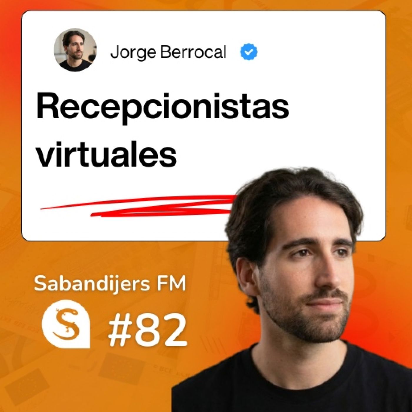 ️ Sabandijers FM 82 Recepcionistas virtuales FT Jorge Berrocal episode artwork