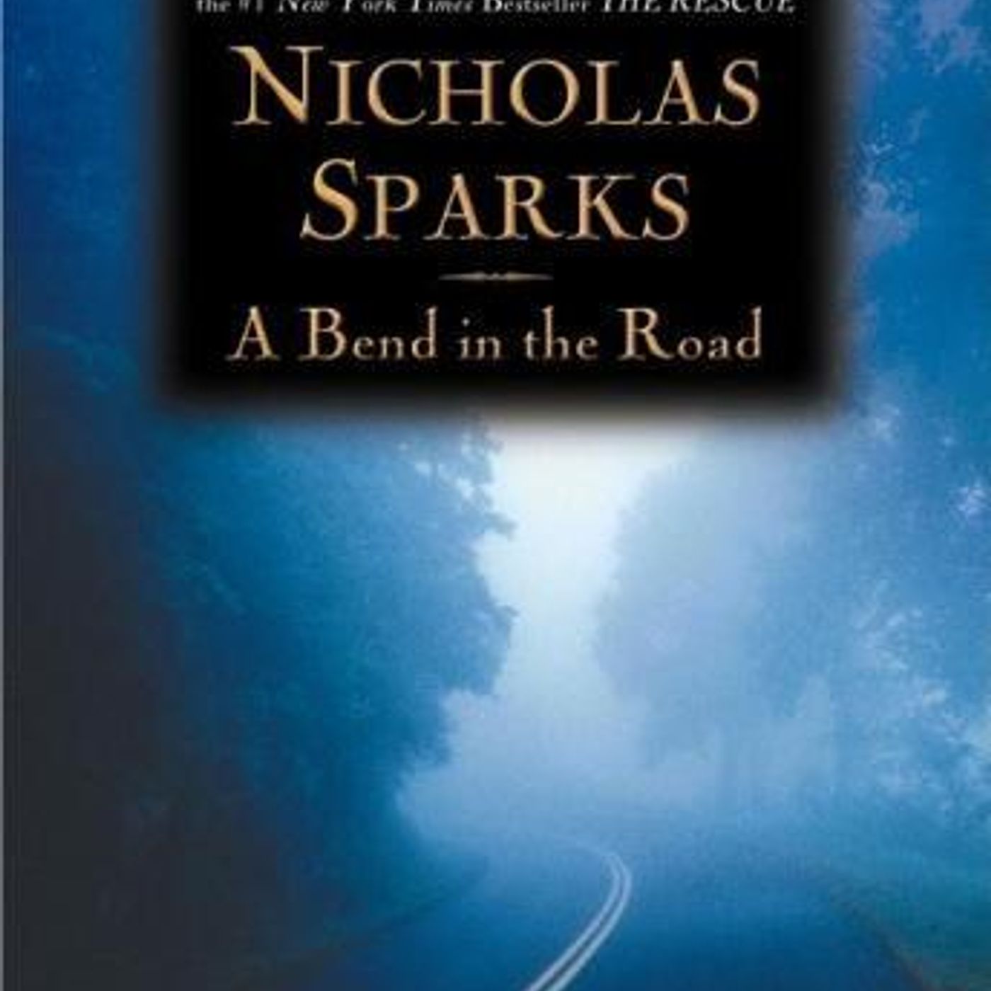A Bend in the Road by Nicholas Sparks episode artwork