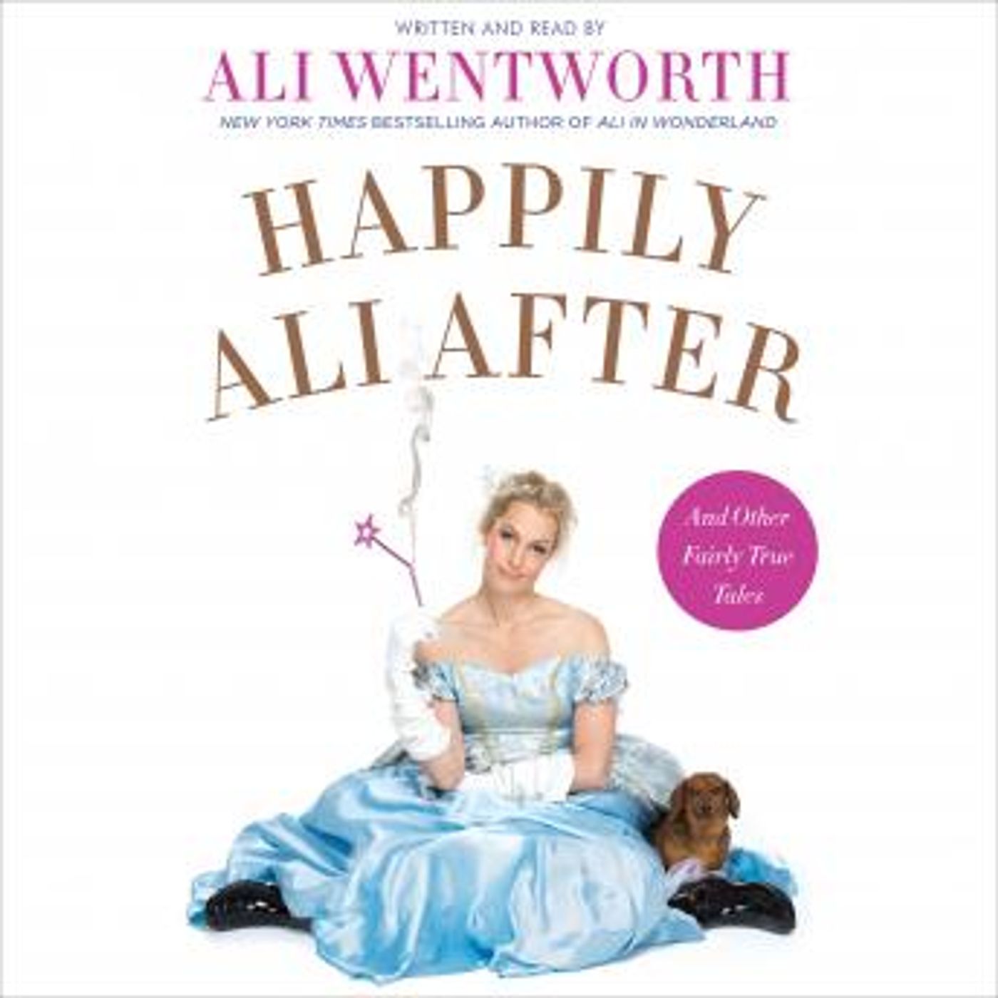 Happily Ali After: And Other Fairly True Tales by Ali Wentworth episode artwork
