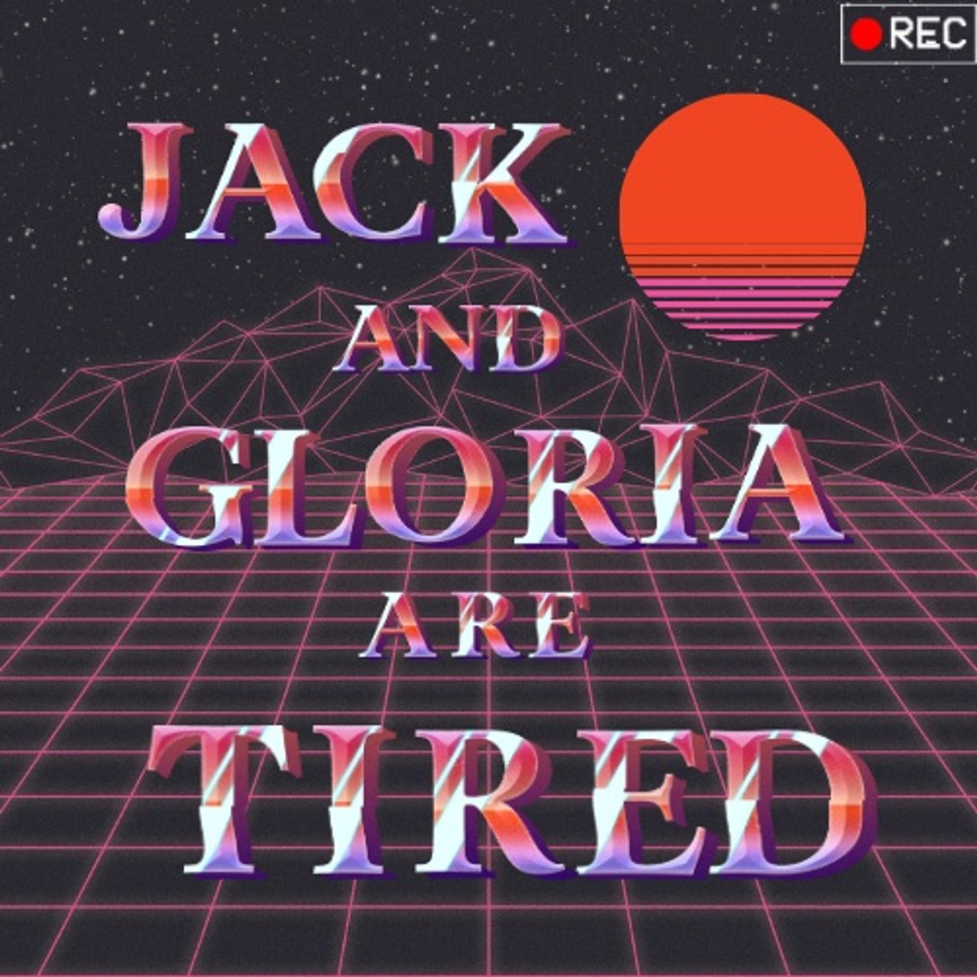 Jack and Gloria Are Tired