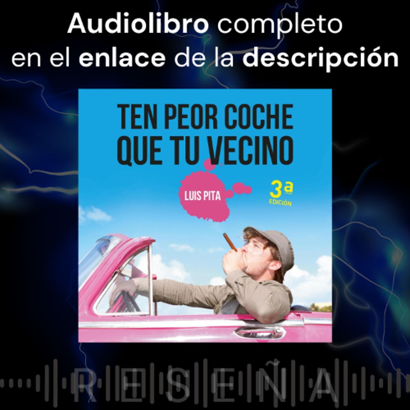 Audiolibro gratis 🎧 Ten peor coche que tu vecino
