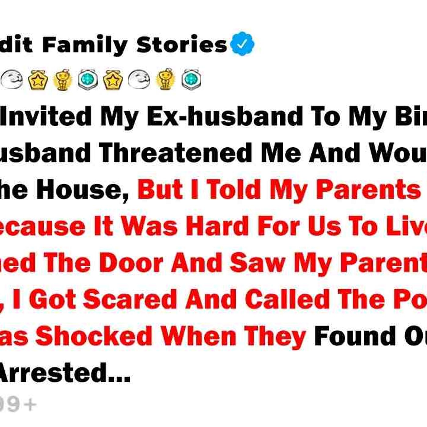 My Parents Invited My Ex-husband To My Birthday Party. My Husband... - Best Reddit Stories