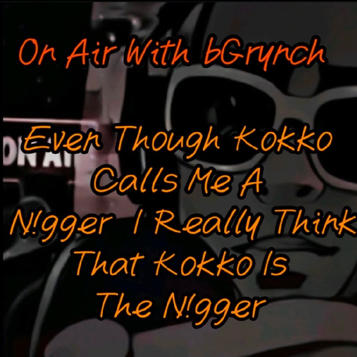 Let's Explain How Im Not The Ni@@er episode artwork