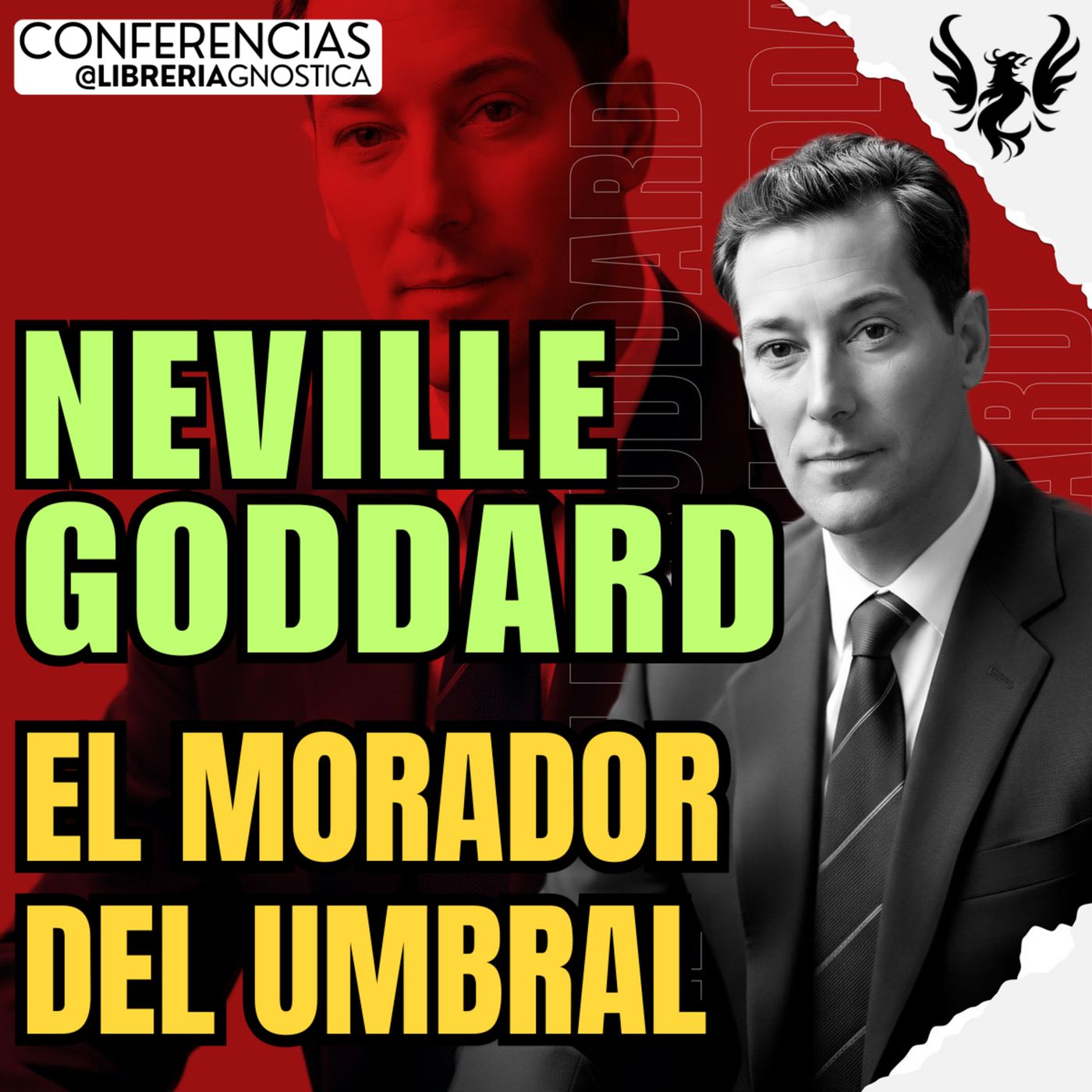 NEVILLE GODDARD ❯ El Morador Del Umbral ❯ 🔥 Conferencia Completa 💫 Ley de la Asuncion episode artwork