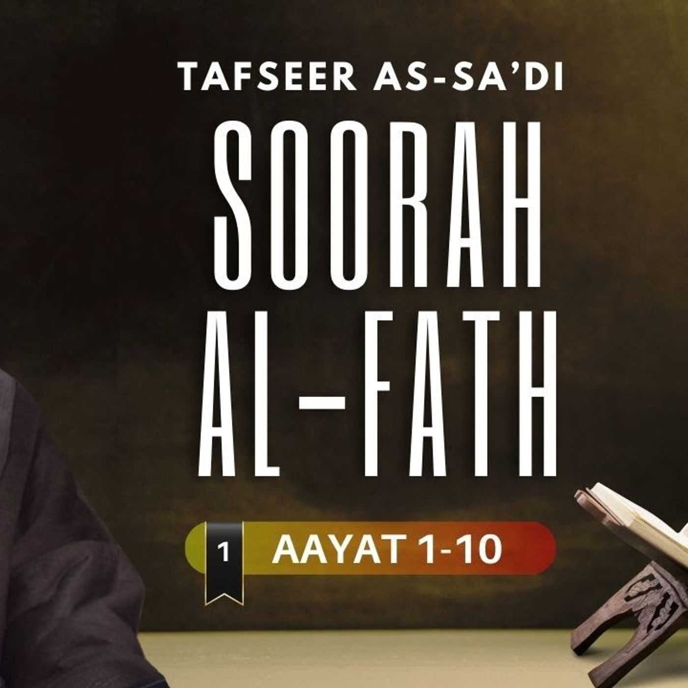 #1 Soorah Al-Fath / Aayat 1-10 / Abu Mussab Wajdi Akkari