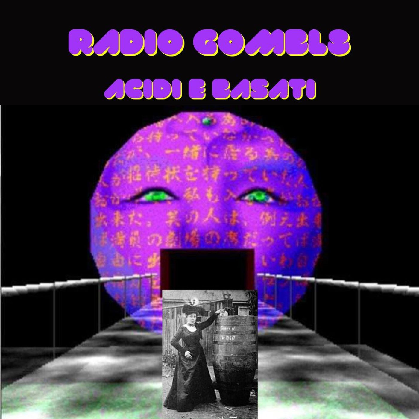 Radio Gombl8 - Acidi e Basati Radio Gombl8 - Acidi e Basati