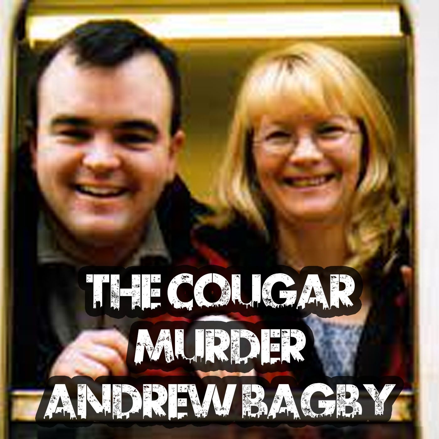 The Cougar Murder: Andrew Bagby