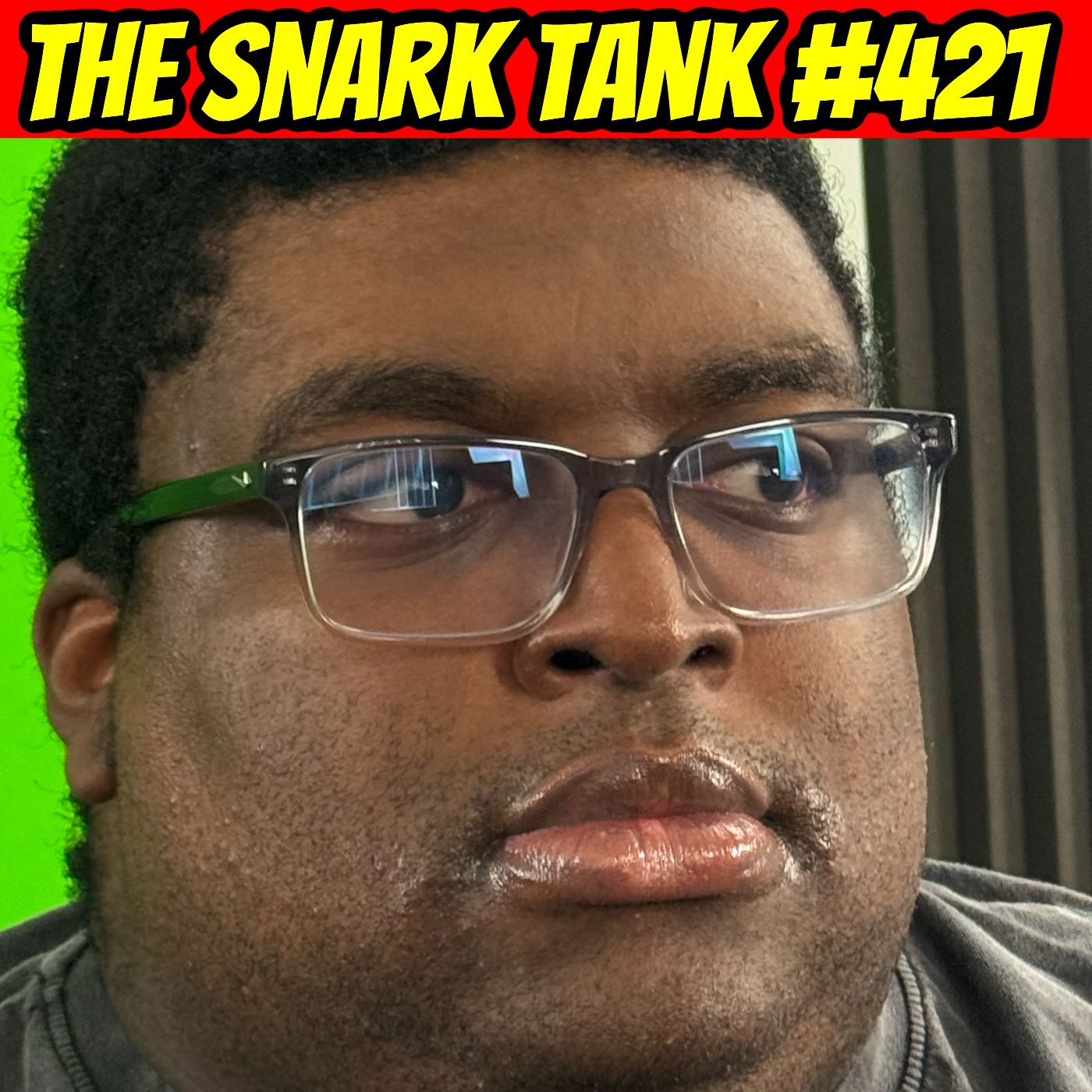 #421: Kingston Doesn't Know Why His Lips Are Shiny episode artwork