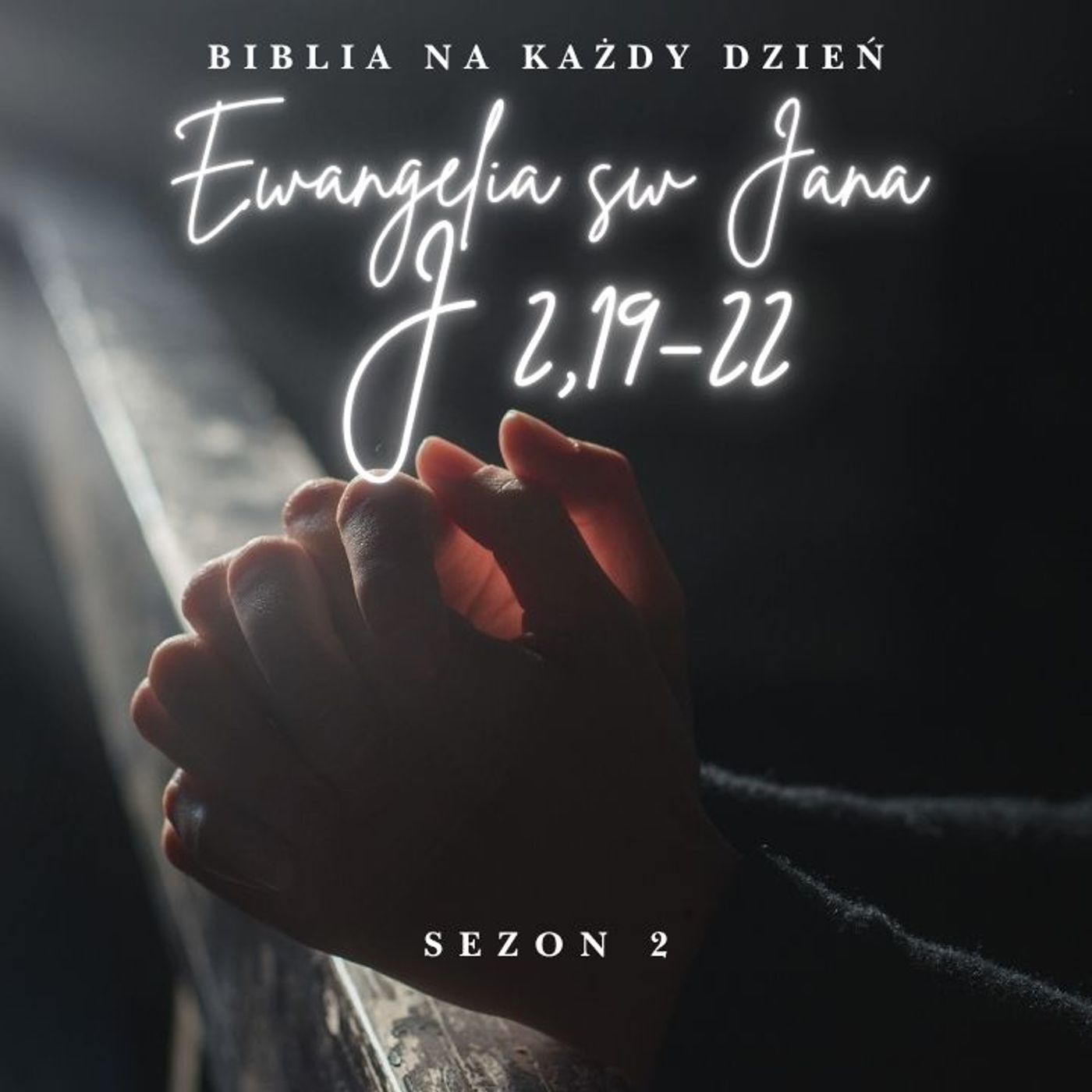 Biblia Na Każdy Dzień J 2 19-22