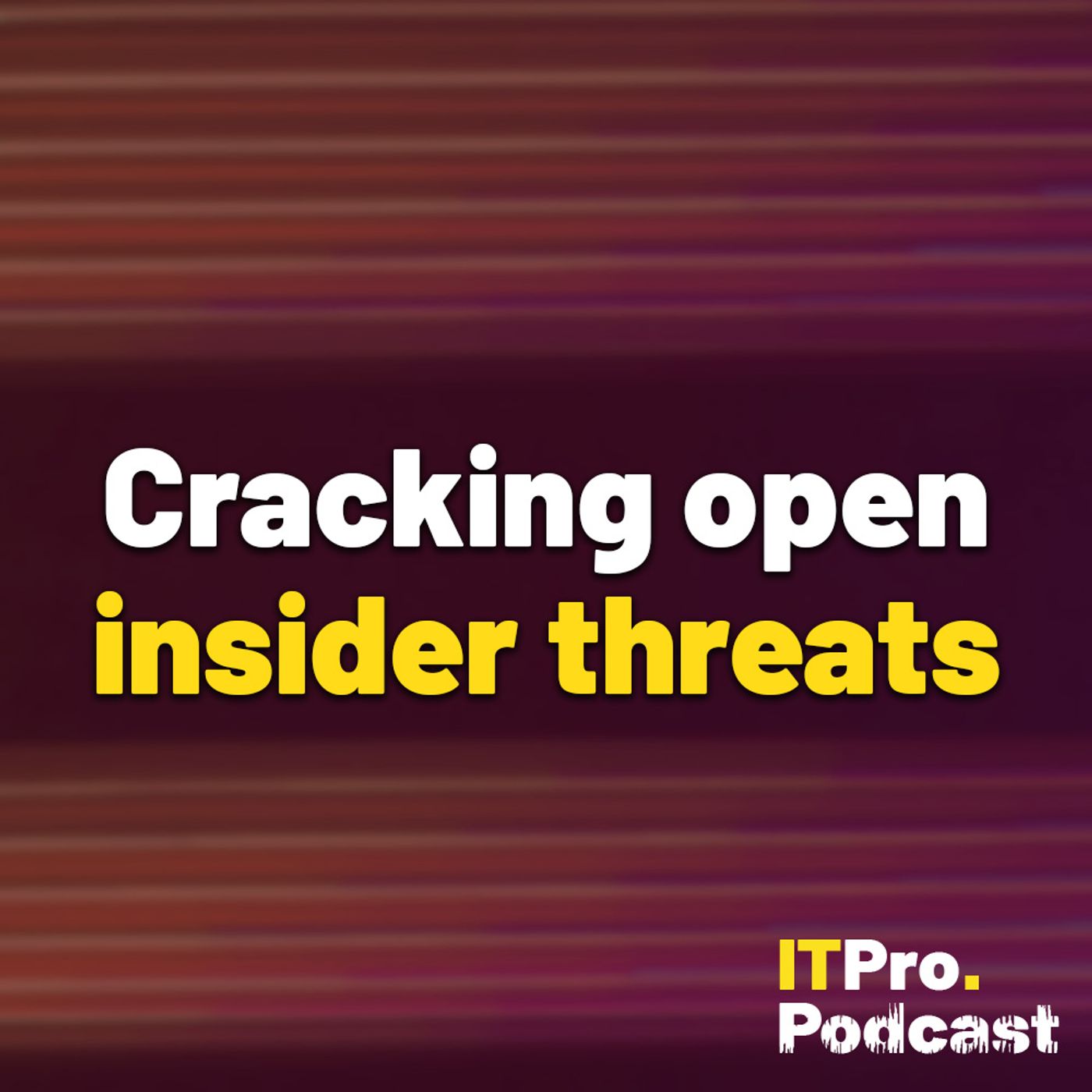 Cracking open insider threats