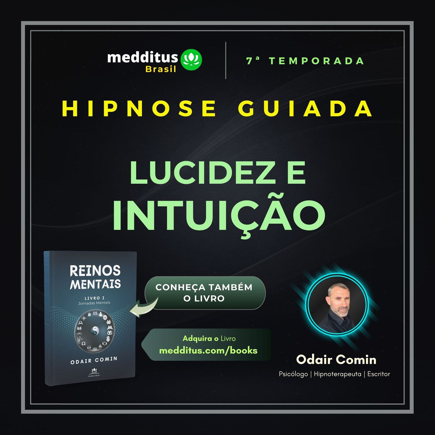 299 | Hipnose para Tomada de Decisão com Lucidez e Intuição | Odair Comin