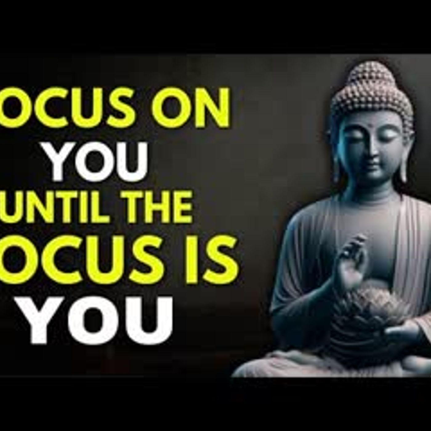 Focus on Yourself not on others — 10 Life-Changing Buddhist Teachings