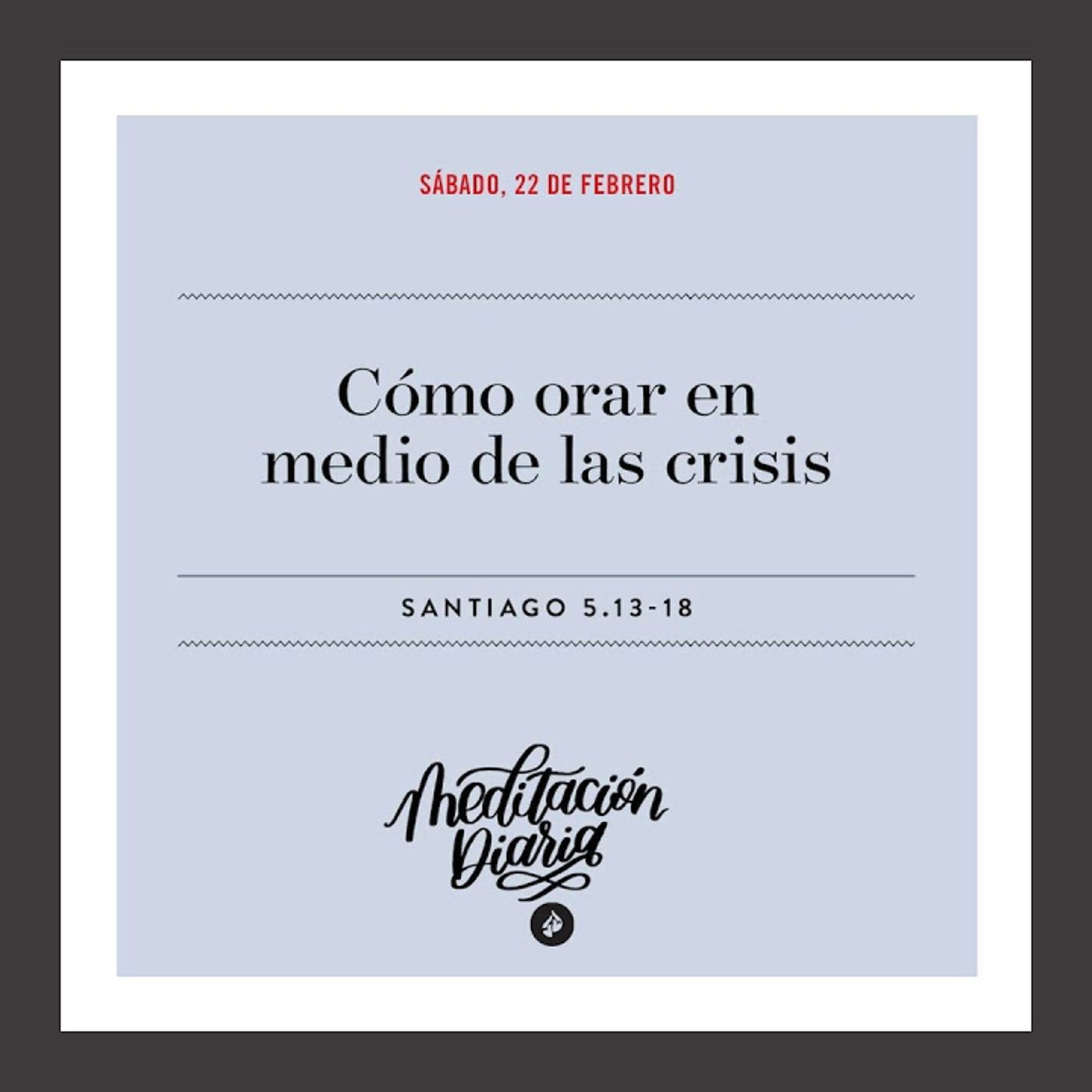 Cómo orar en medio de las crisis