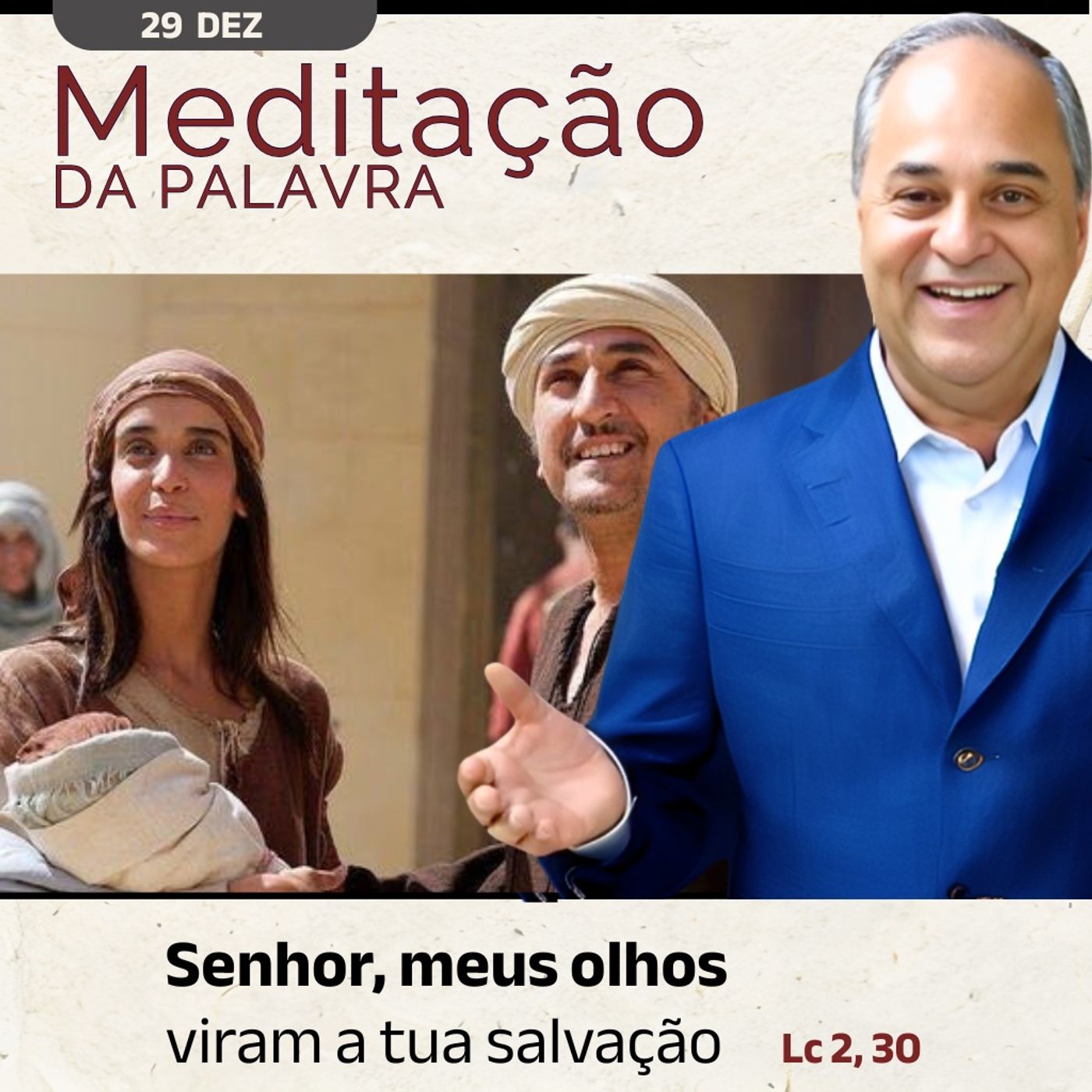 29 de DEZEMBRO - Meditação da Palavra do Senhor