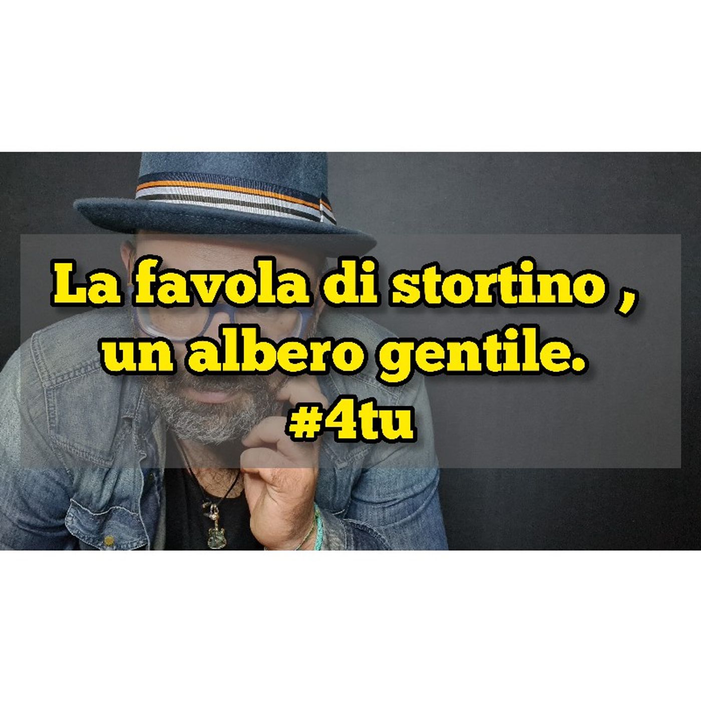 Episodio 1459 - La favola di stortino , un albero gentile. (favole recitate) 4tu episode artwork