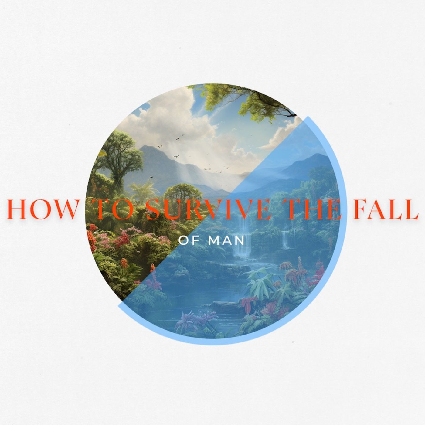 How To Survive The Fall Of Man Part II