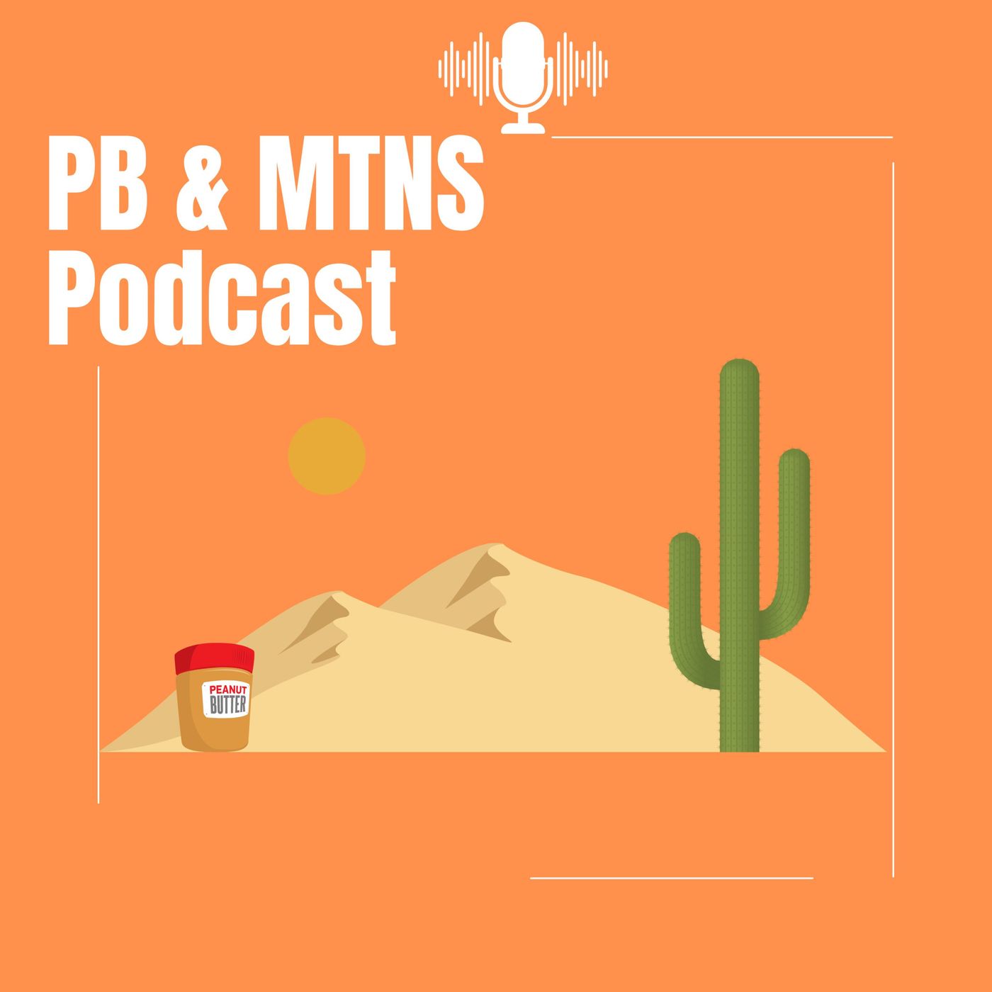 The Peanut Butter and Mountains Podcast