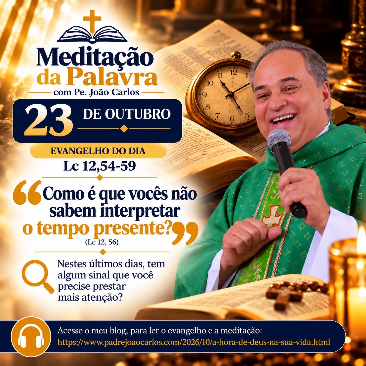 23 de Outubro - Meditação da Palavra do Senhor