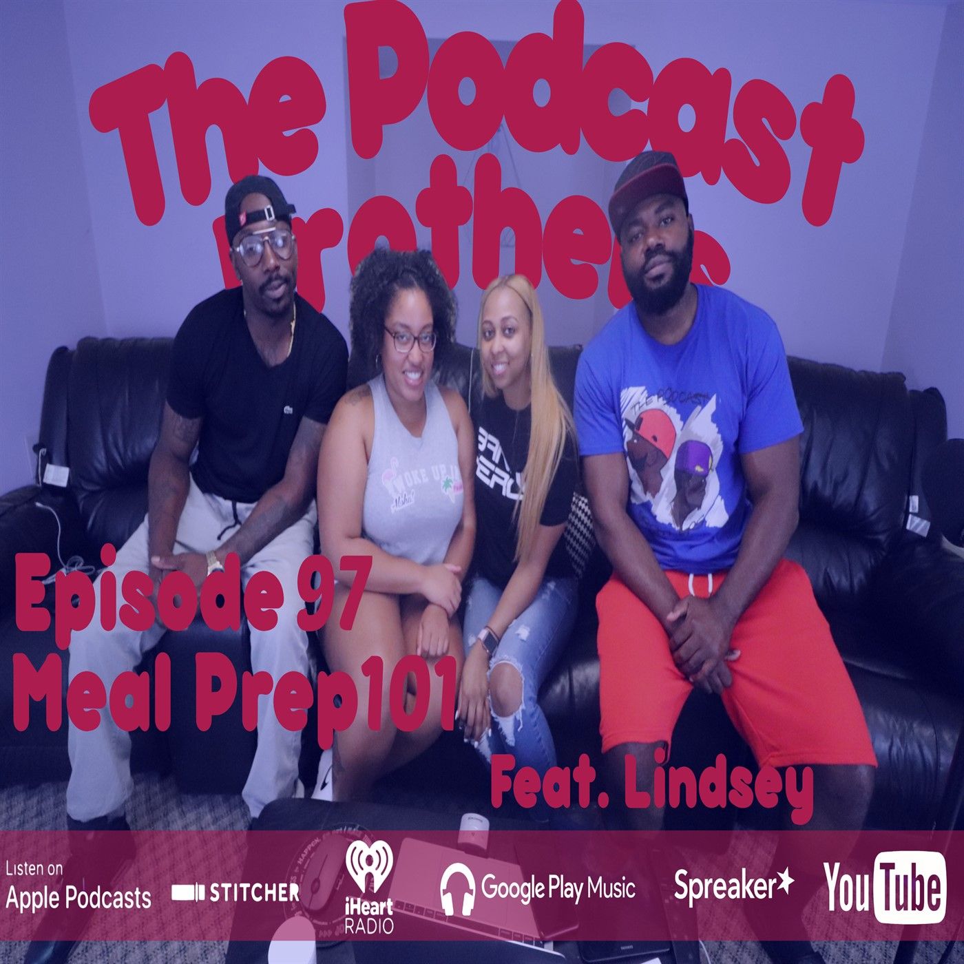 Episode 97: Meal Prep 101 W/ Lindsey