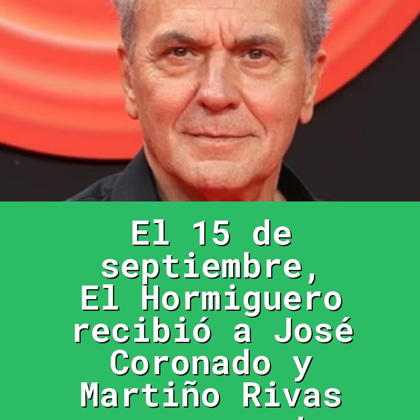 El 15 de septiembre, El Hormiguero recibió a José Coronado y Martiño Rivas para presentar