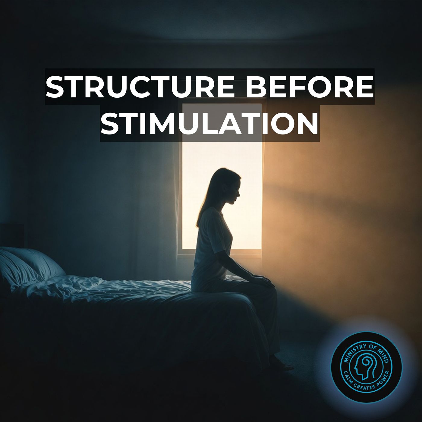 Structure Before Stimulation - Why the First Five Minutes Shape Your Nervous System