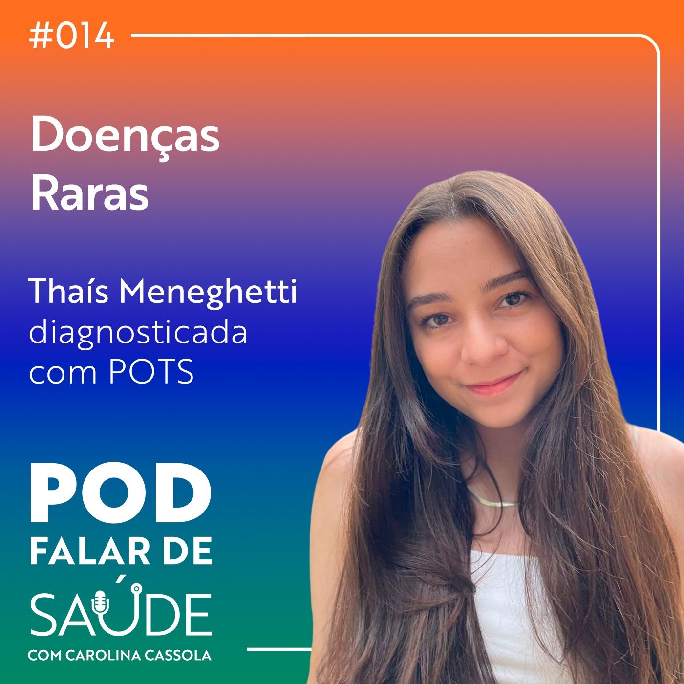 #014 | Parte 2: Como é conviver com uma doença rara no Brasil? episode artwork