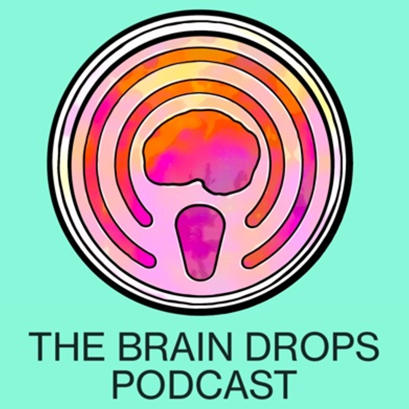 The Brain Drops Podcast