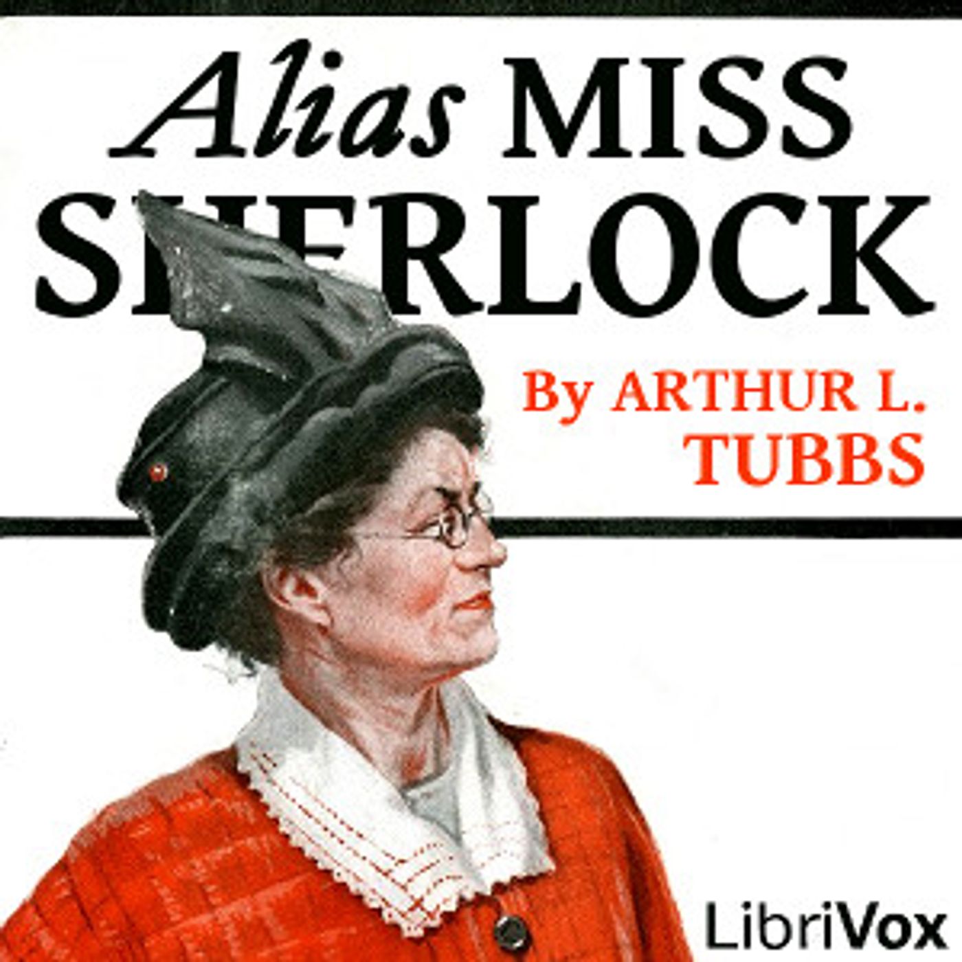 Alias Miss Sherlock by Arthur Lewis Tubbs (1867 - 1946) podcast artwork