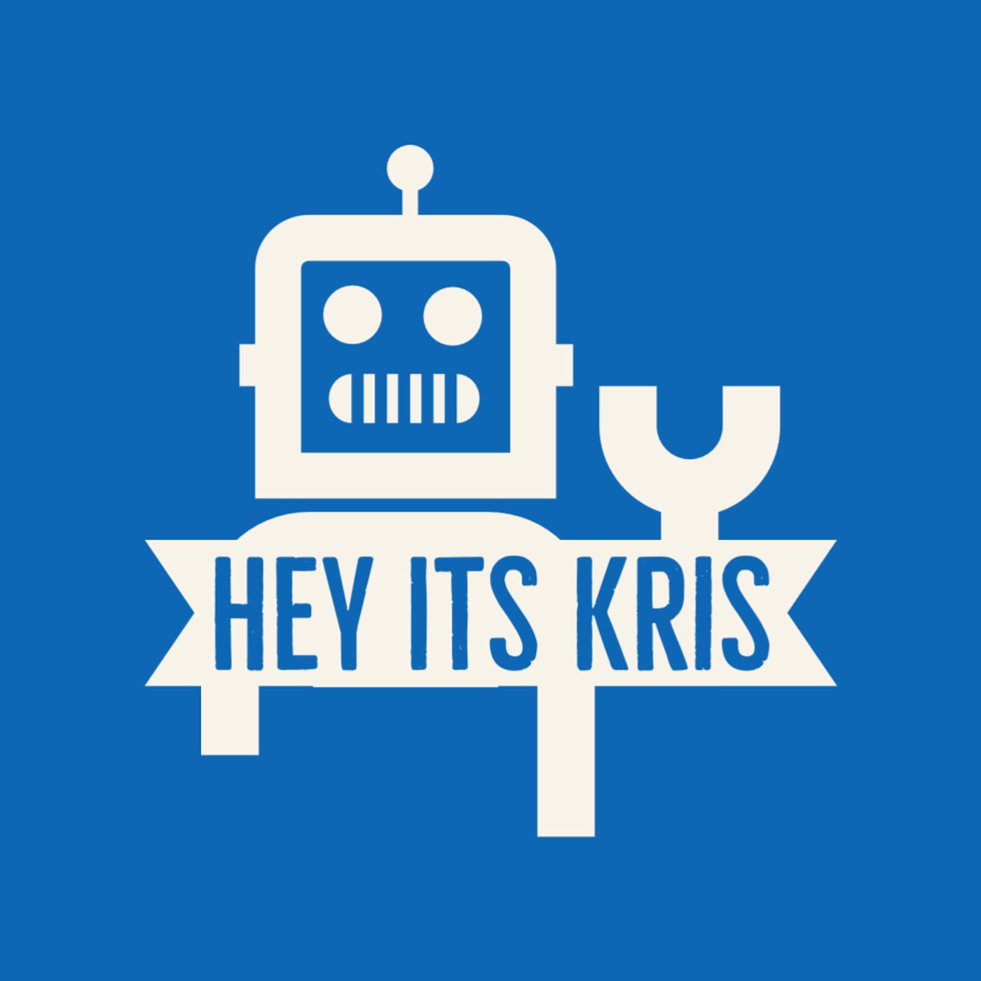 Hey Its Kris podcast artwork