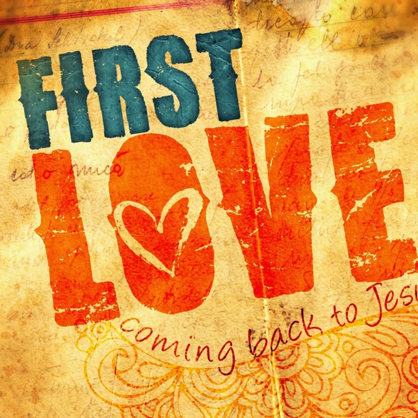 Episode 27 - The Church at Ephesus: "Return to your First Love."