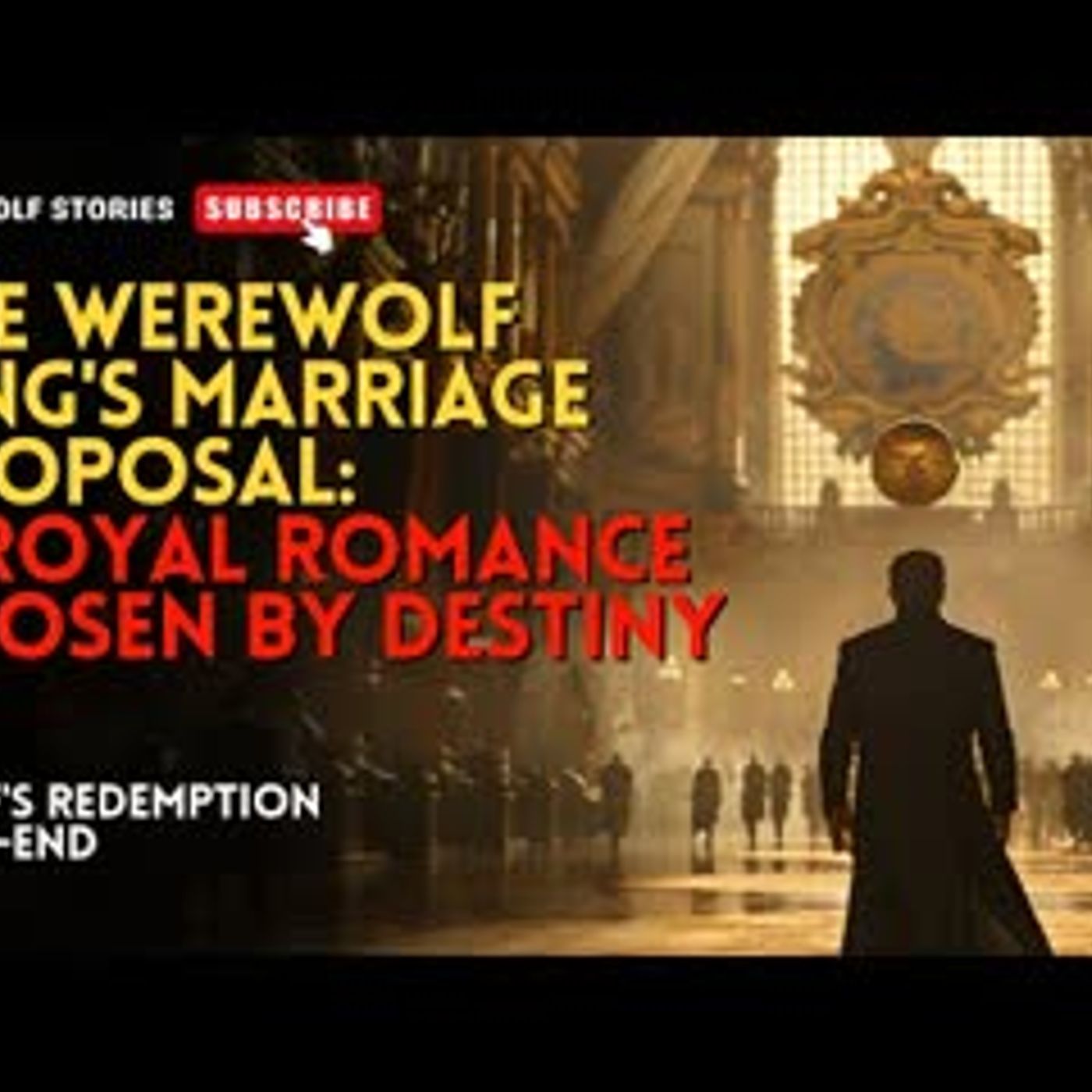 The Werewolf King's Marriage ProposalA Royal Romance Chosen by Destiny丨Wolf's Redemption EP7-END episode artwork