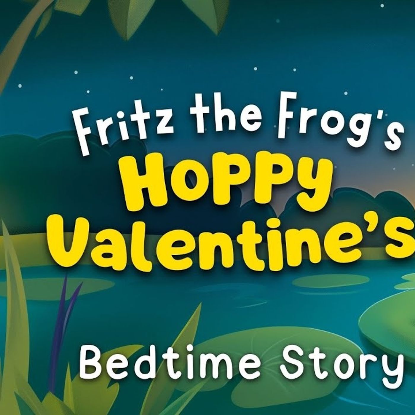 Fritz the Frog_s Valentines Day_ 💗🐸 CUTE Bedtime Story To Help Kids Sleep 🌙 2 Hours _ Koala Moon episode artwork