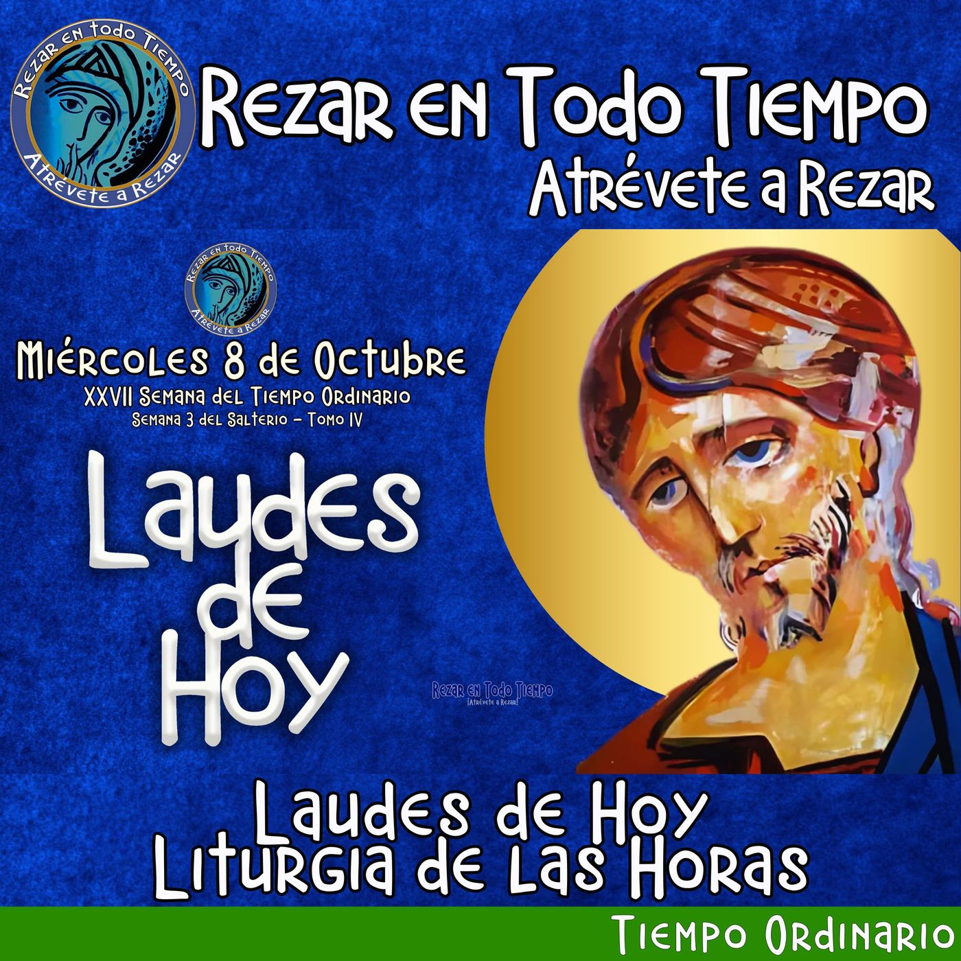 Laudes del dia de hoy. LAUDES  MIÉRCOLES 8 DE OCTUBRE 2025 ✟ Liturgia de las Horas. ✟ XXVII SEMANA DEL TIEMPO ORDINARIO