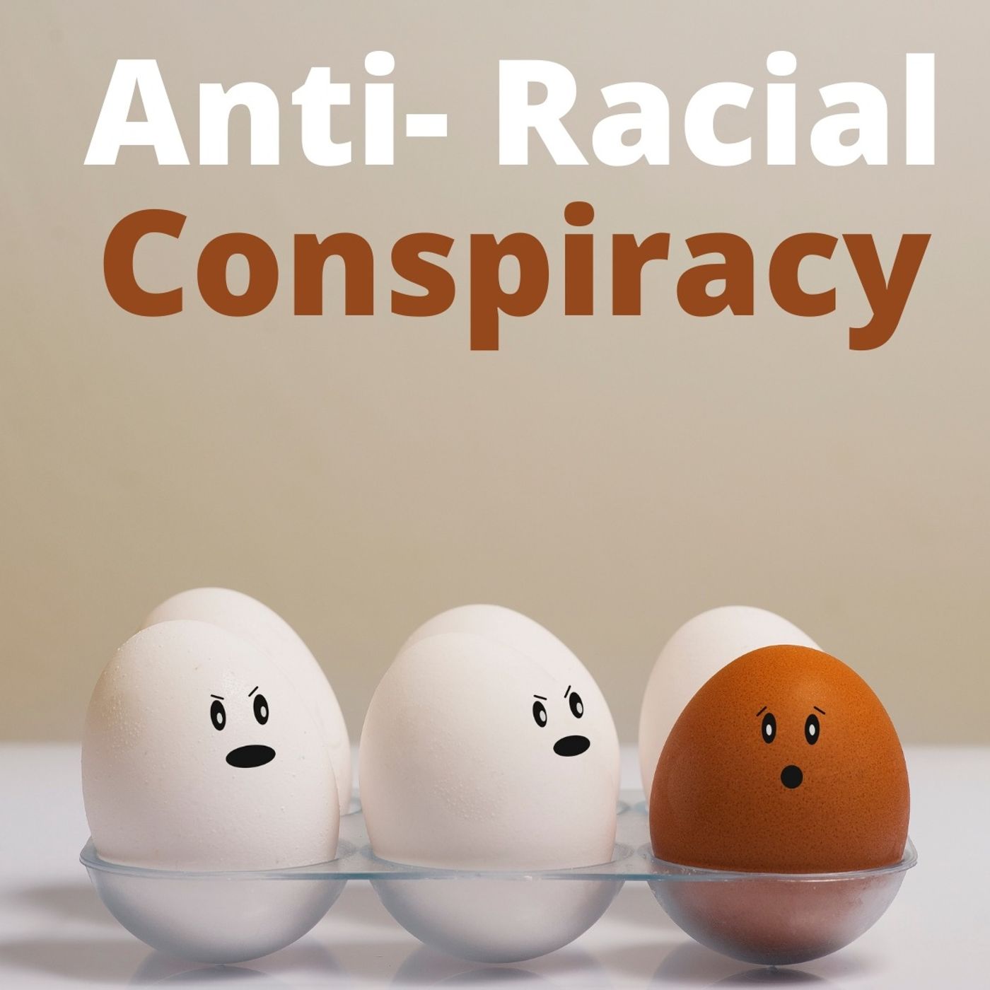 Anti-Racial Conspiracy