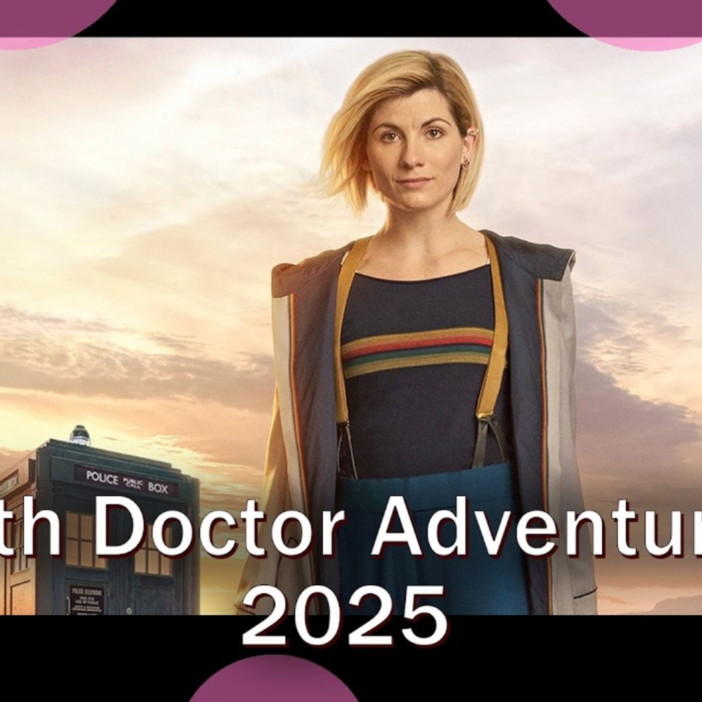 13th Doctor Adventures 2025 Recap episode artwork