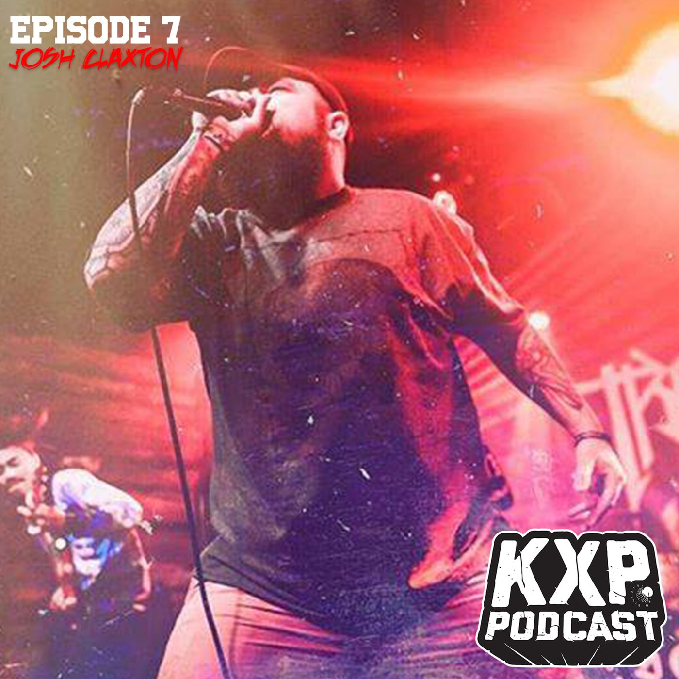 Episode #7 - Josh Claxton (Second Death)