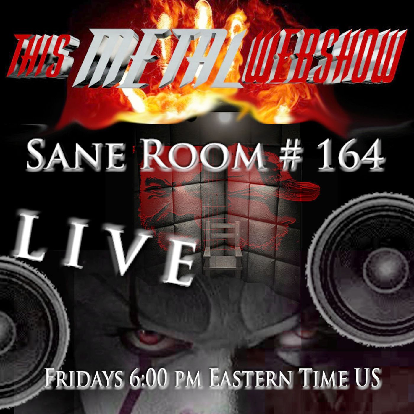 This Metal Webshow Sane Room # 164 LIVE episode artwork