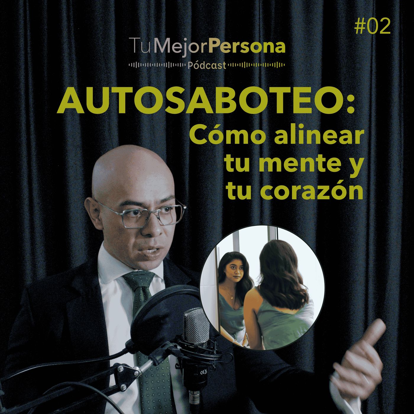 #2 - Autosabote: Cómo alinear tu mente y tu corazón episode artwork